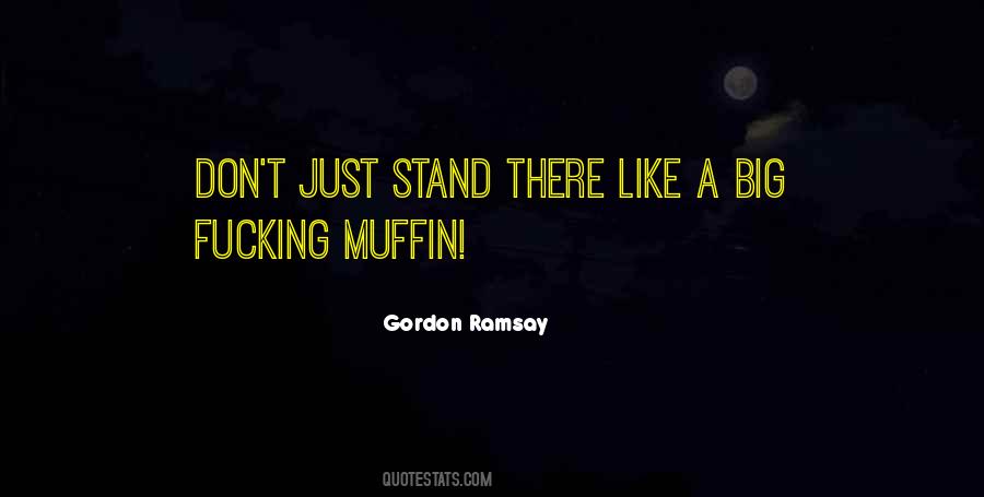 Don't Just Stand There Quotes #368612