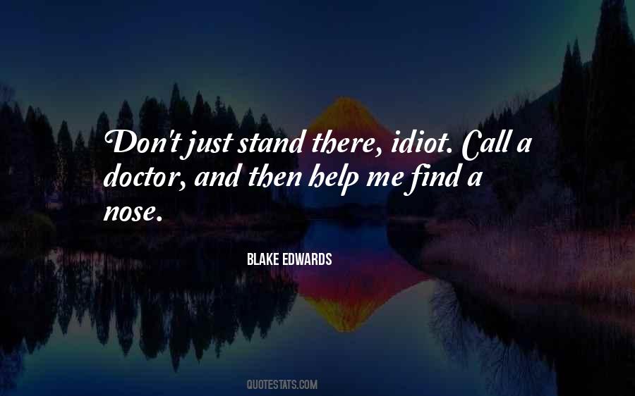 Don't Just Stand There Quotes #42213