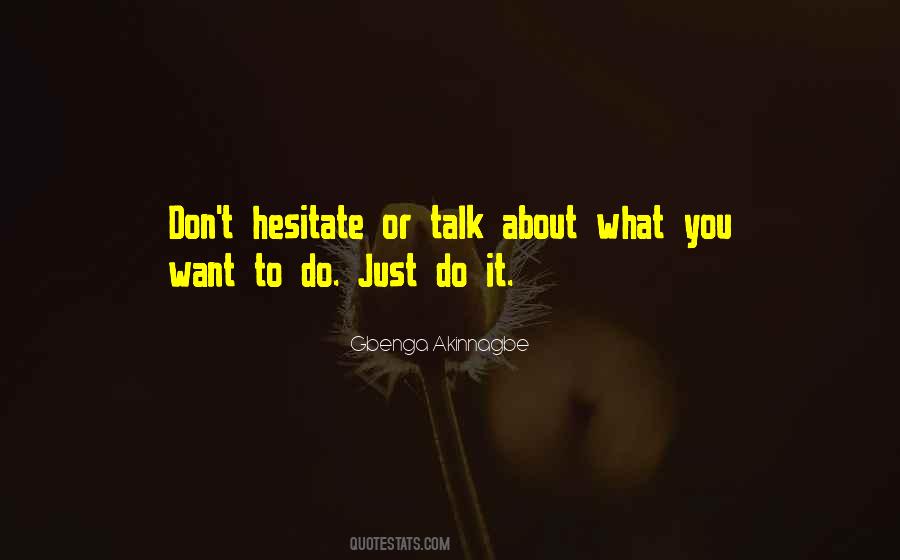 Don't Just Talk Quotes #120867