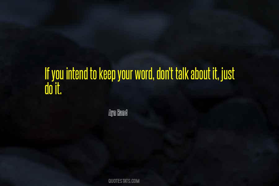 Don't Keep Your Word Quotes #888528