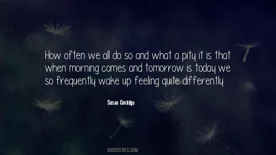 What A Morning Quotes #189563