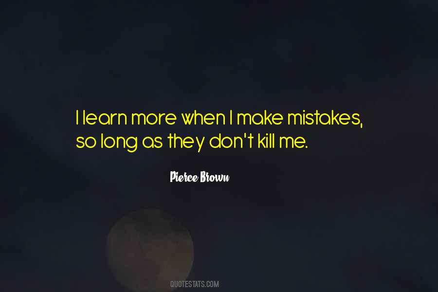 Don't Kill Me Quotes #1211362
