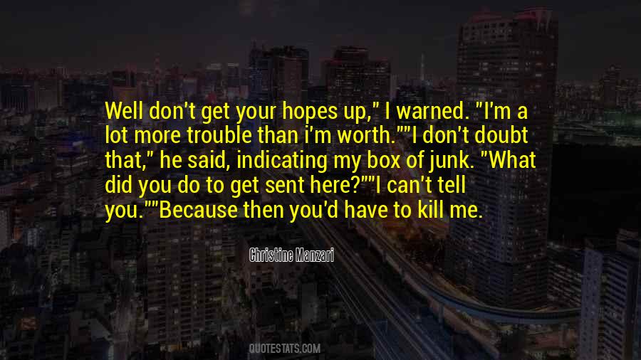 Don't Kill Me Quotes #634876