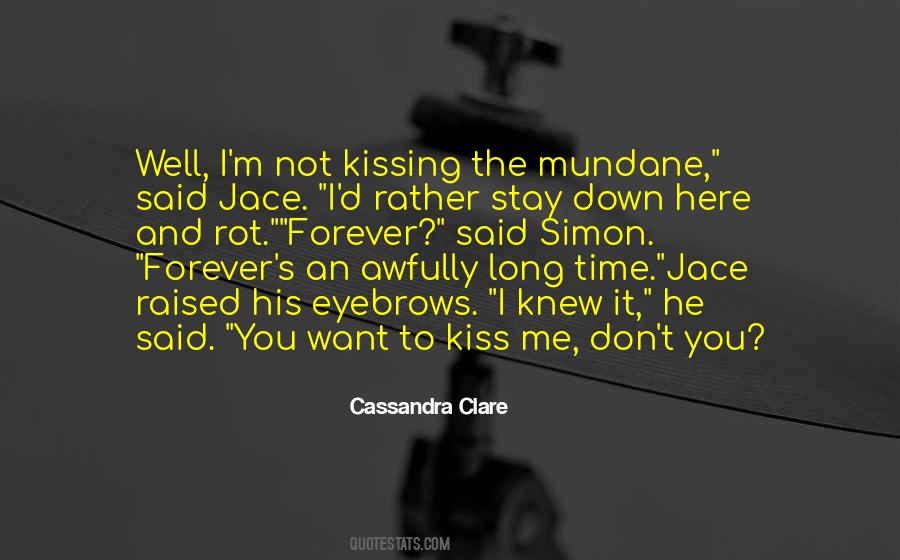 Don't Kiss Me Quotes #851233