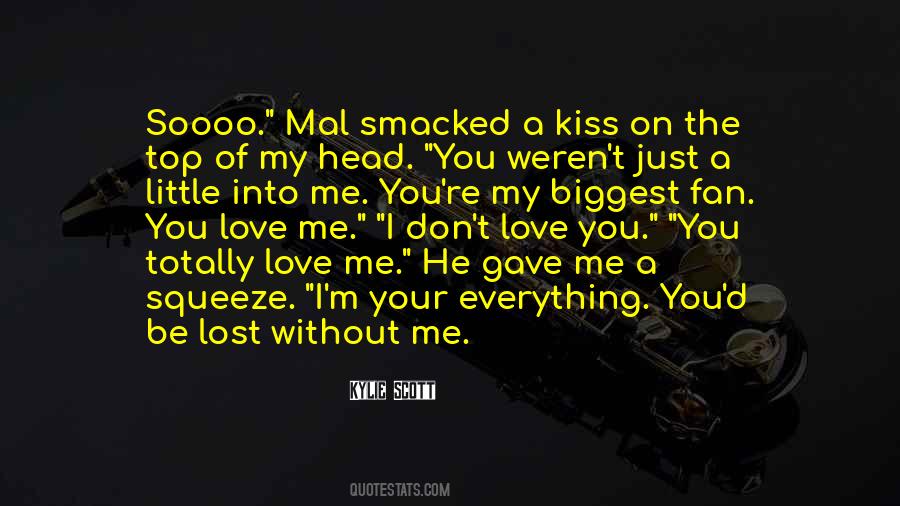 Don't Kiss Me Quotes #929987