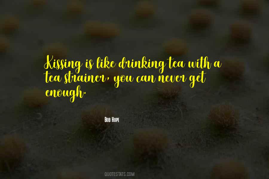 Tea With Quotes #1100399