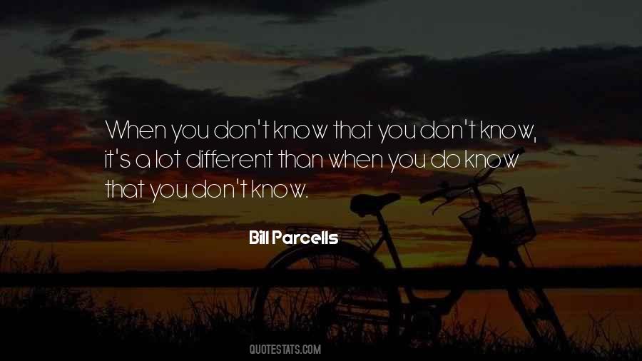 Don't Know Do Quotes #14806