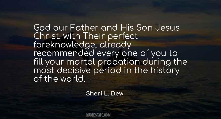 Father To His Son Quotes #1499344