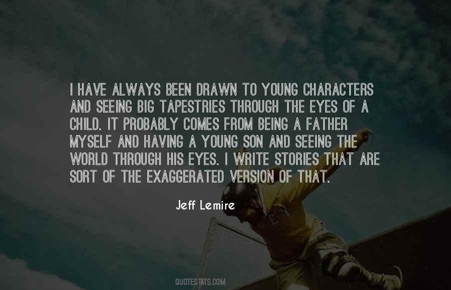 Father To His Son Quotes #1815744