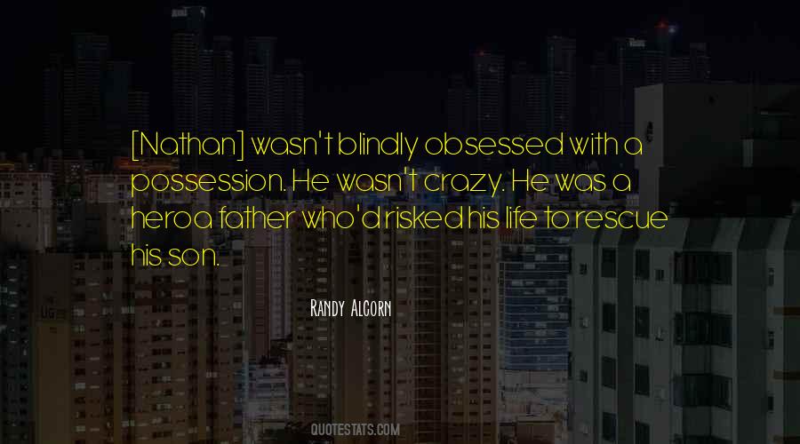 Father To His Son Quotes #1816603
