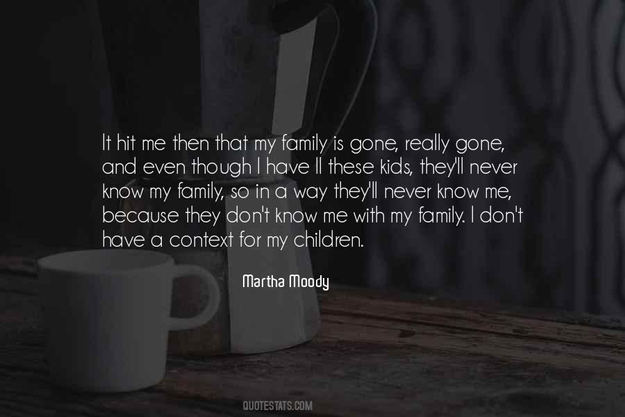 Don't Know Me Quotes #415552