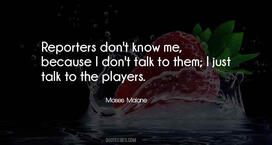 Don't Know Me Quotes #800284