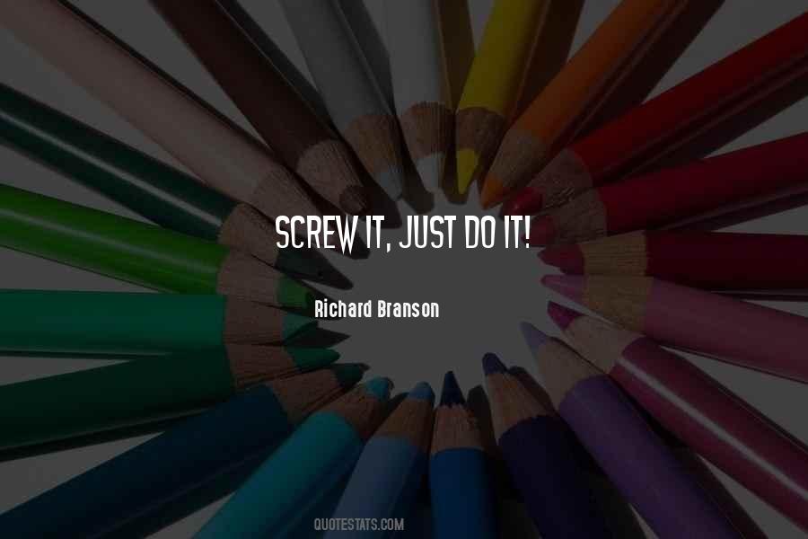 Screw It Quotes #991158