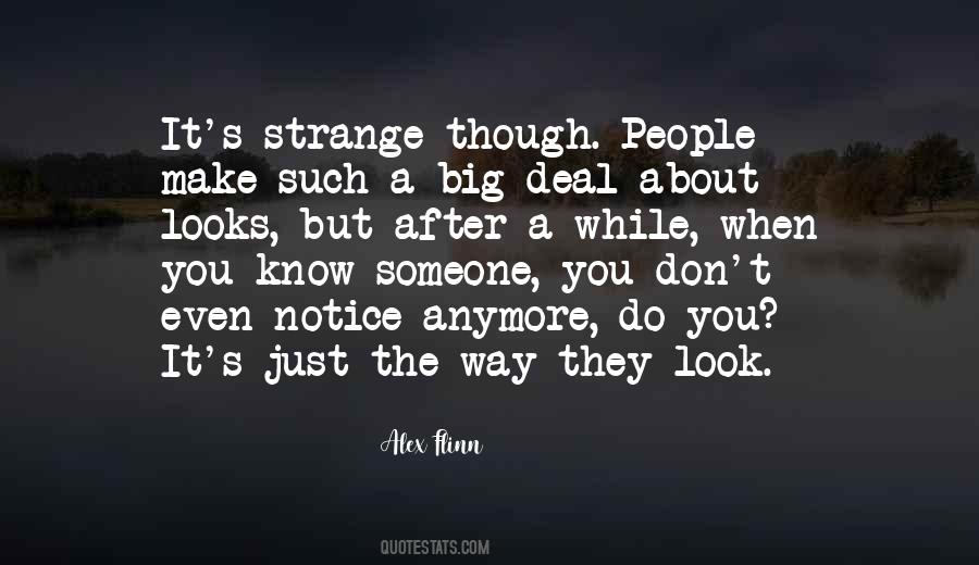 Don't Know Someone Anymore Quotes #1521832