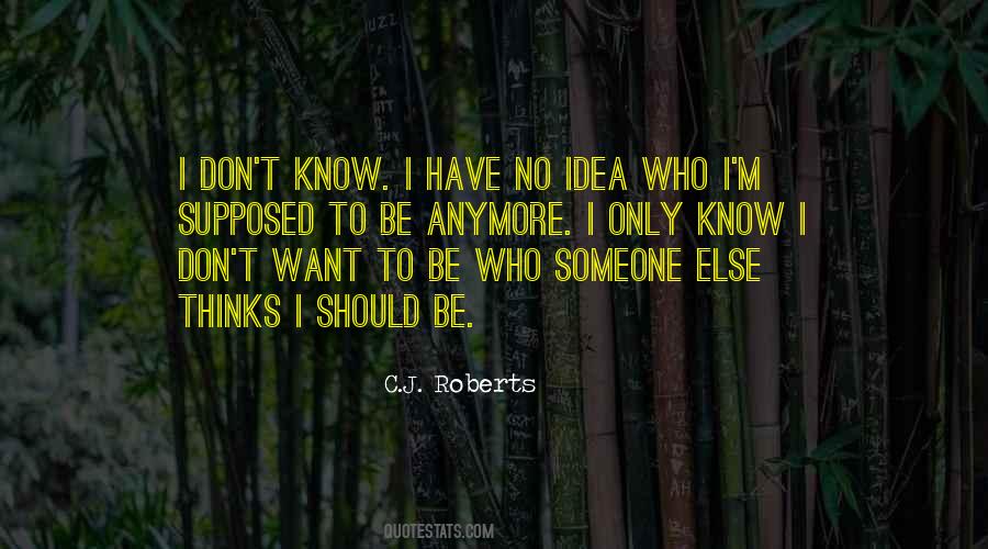 Don't Know Someone Anymore Quotes #1703113