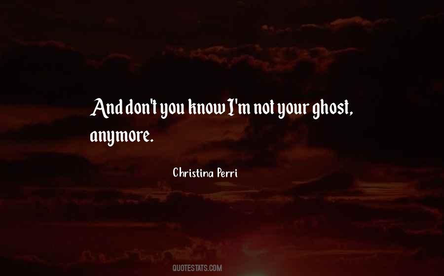 Don't Know Someone Anymore Quotes #54794