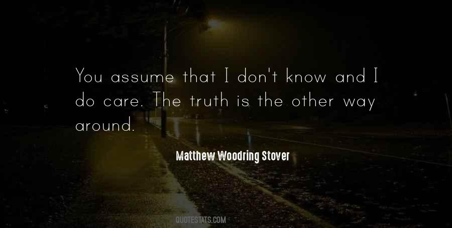 Don't Know The Truth Quotes #310621