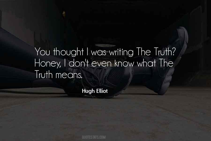 Don't Know The Truth Quotes #36227