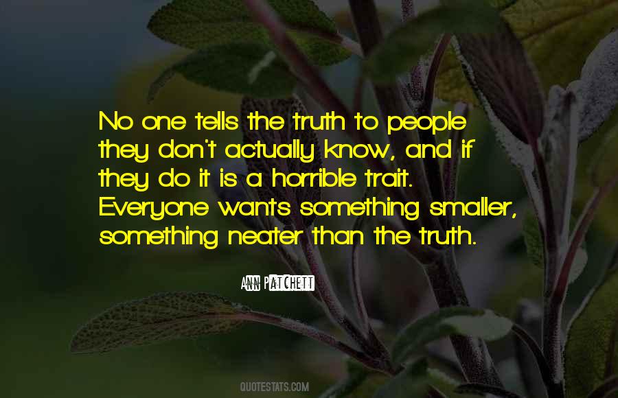 Don't Know The Truth Quotes #629504