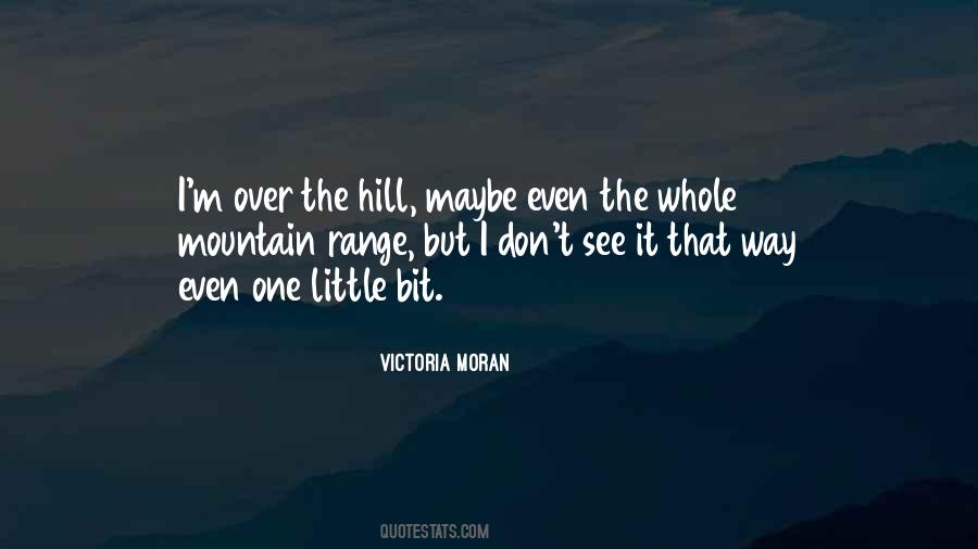 Over One Way Quotes #701952