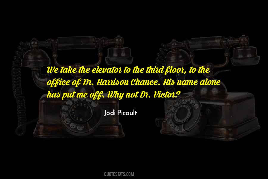 By Chance Alone Quotes #1873653