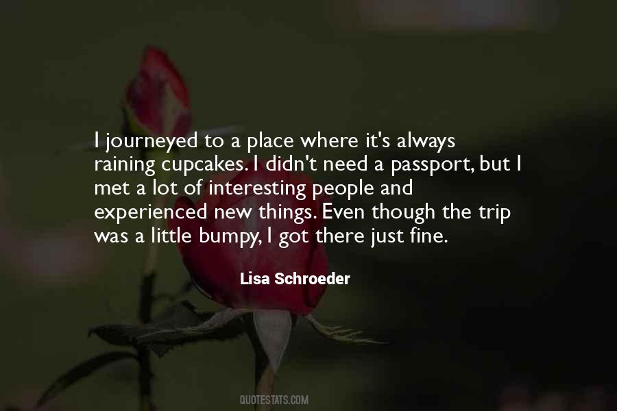 I Need A Trip Quotes #1574707