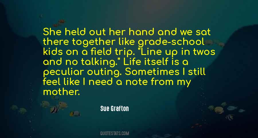 I Need A Trip Quotes #738206