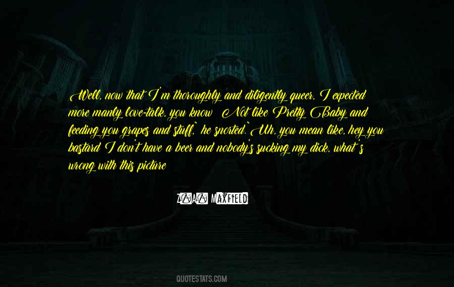 Don't Know What I Have Done Wrong Quotes #120398