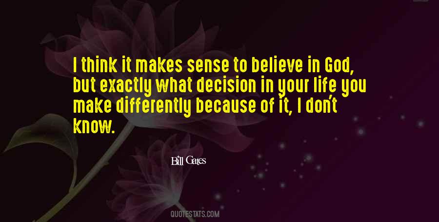 Don't Know What To Believe Quotes #1236248