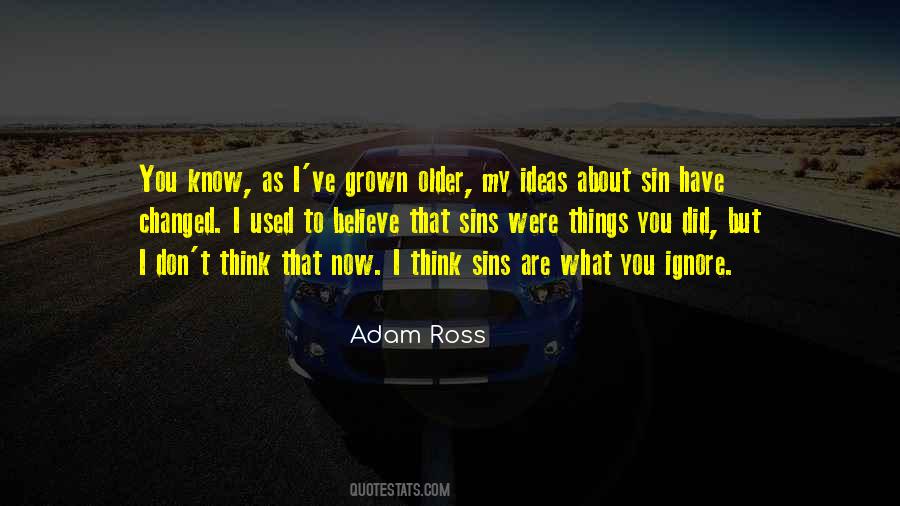 Don't Know What To Believe Quotes #1363226