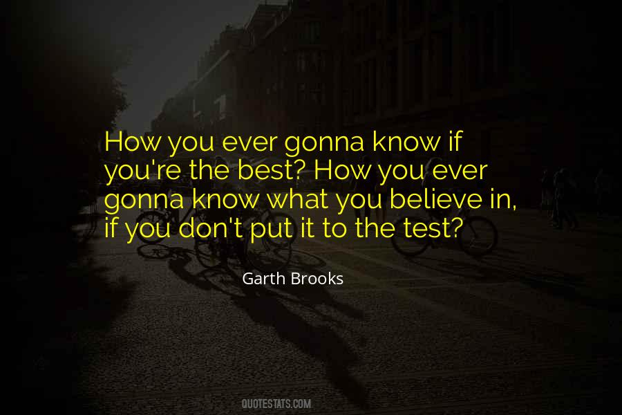 Don't Know What To Believe Quotes #413332