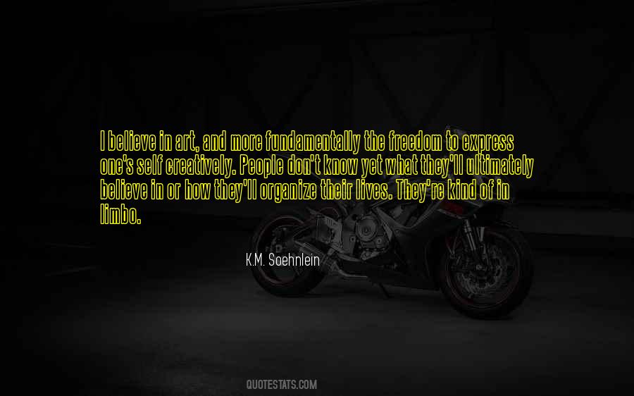 Don't Know What To Believe Quotes #564554