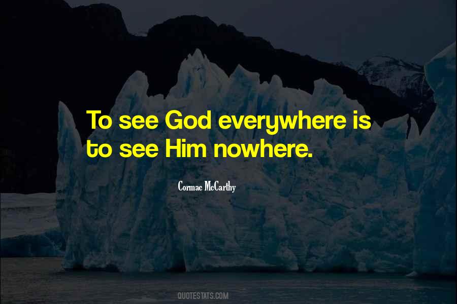 God Is Nowhere Quotes #1541990
