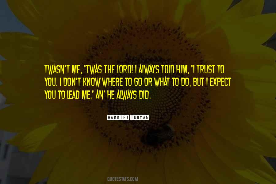 Don't Know What To Expect Quotes #1429106