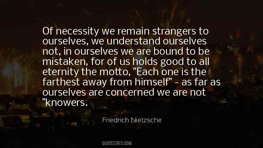 Strangers To Ourselves Quotes #1282103
