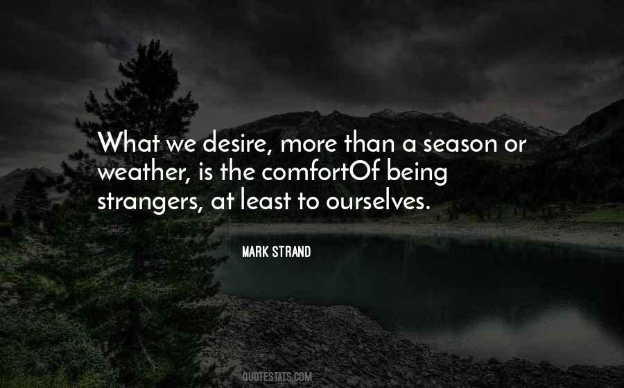 Strangers To Ourselves Quotes #1334637