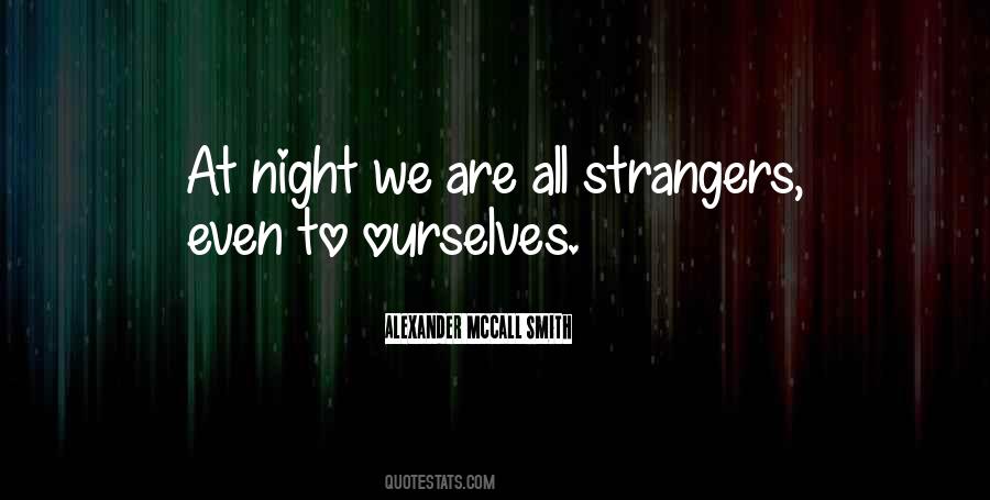 Strangers To Ourselves Quotes #386945