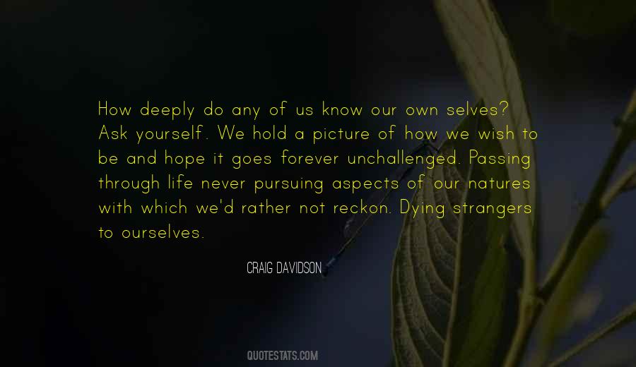 Strangers To Ourselves Quotes #495908
