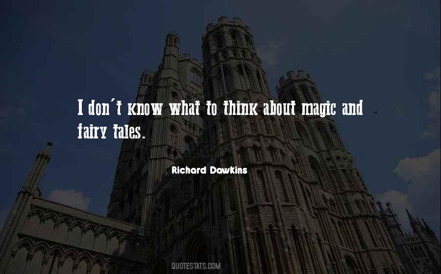 Don't Know What To Think Quotes #1159195