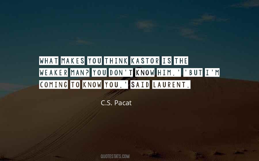Don't Know What To Think Quotes #1427151
