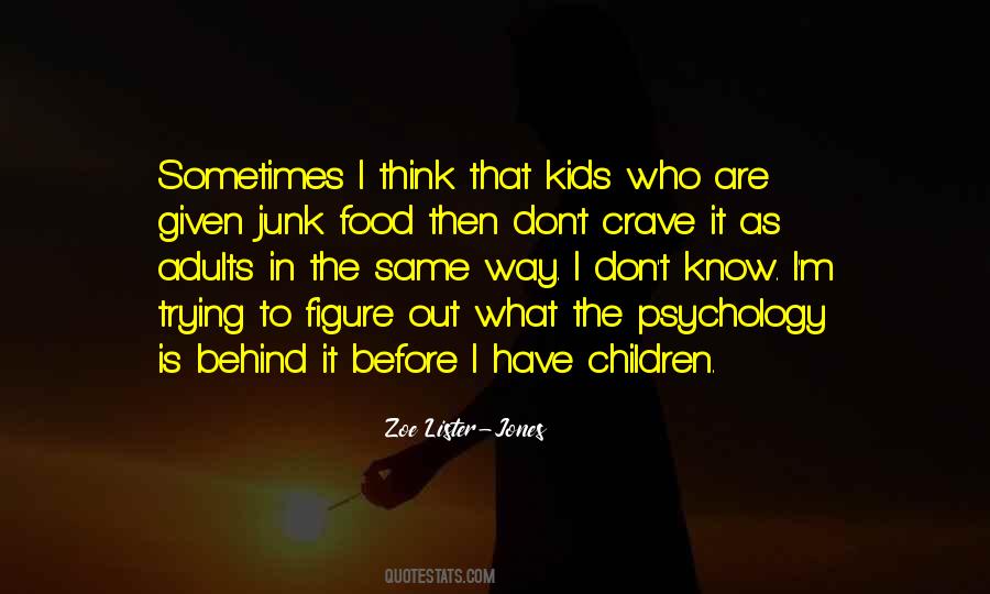 Don't Know What To Think Quotes #1428902
