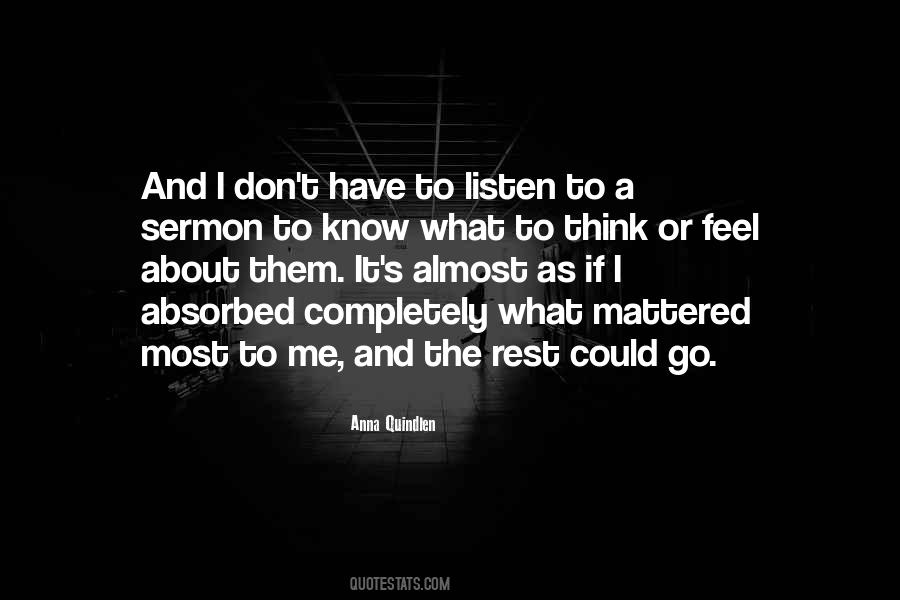 Don't Know What To Think Quotes #519105