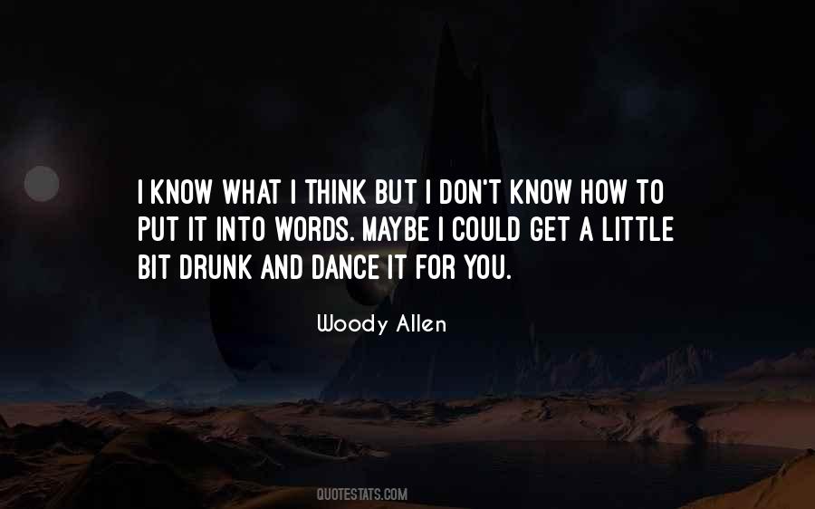 Don't Know What To Think Quotes #991777