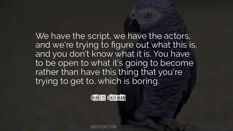 Don't Know What You Have Quotes #1478377