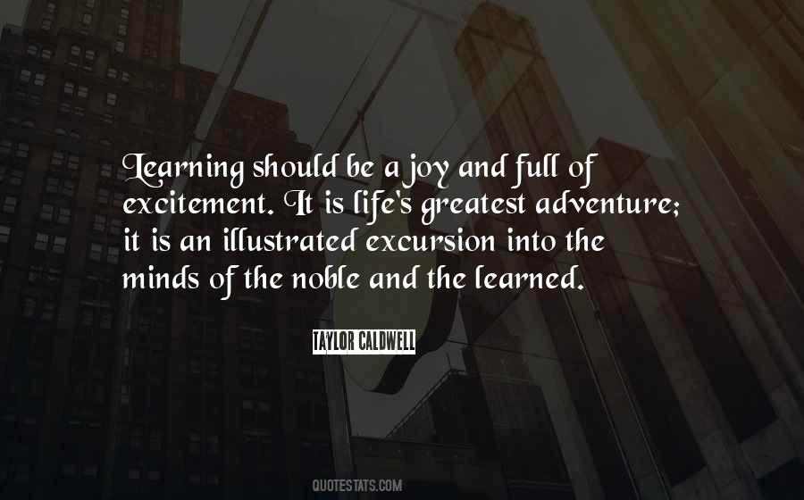 Learning Is An Adventure Quotes #561212