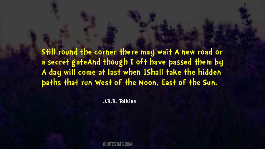 Don't Know What's Round The Corner Quotes #1056494