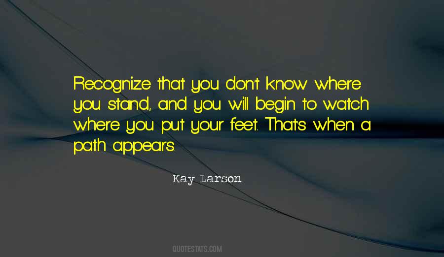 Don't Know Where You Stand Quotes #318910