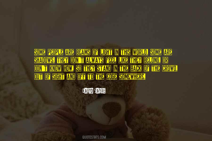 Don't Know Where You Stand Quotes #341962