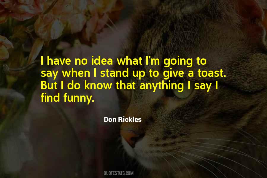 Don't Know Where You Stand Quotes #86792