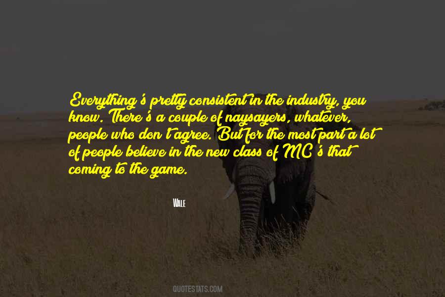 Don't Know Who To Believe Quotes #1077280